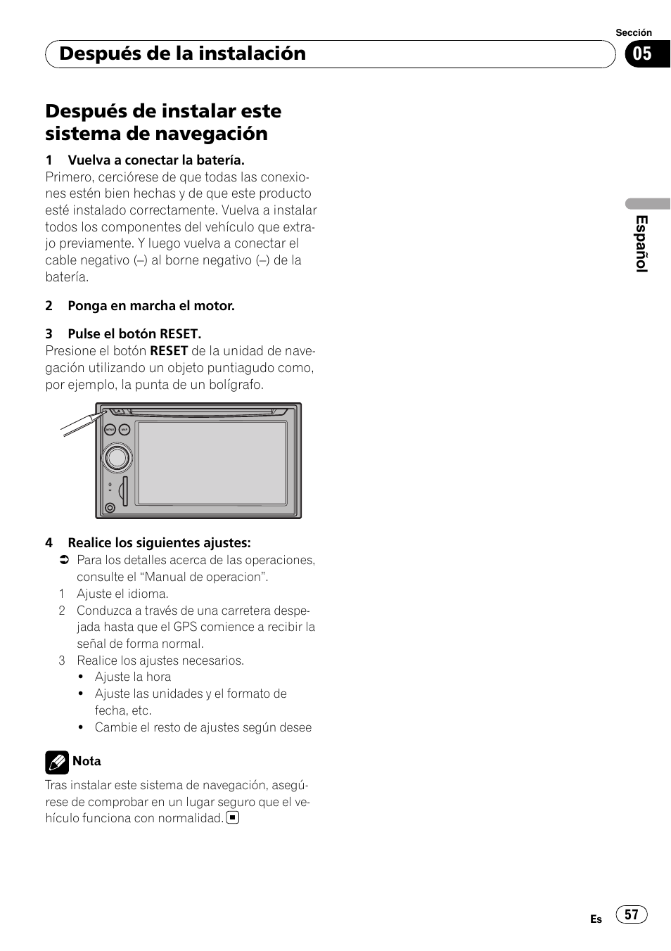 Navegación, Después de instalar este sistema de navegación, Después de la instalación | Pioneer AVIC-F710BT User Manual | Page 57 / 170