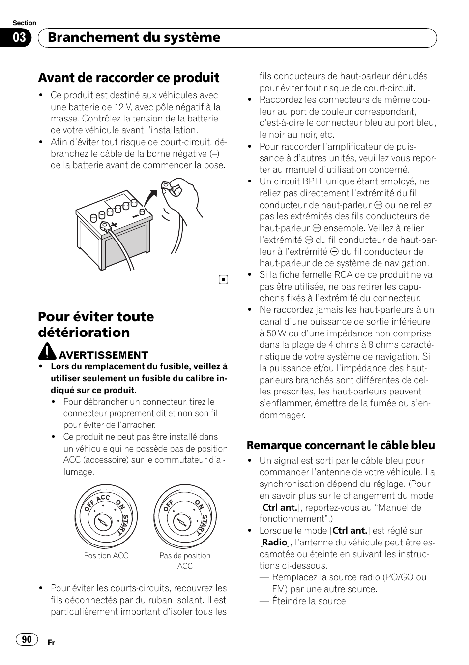 Avant de raccorder ce produit, Pour éviter toute détérioration, Remarque concernant le câble | Bleu, Branchement du système, Remarque concernant le câble bleu | Pioneer AVIC-F710BT User Manual | Page 90 / 170