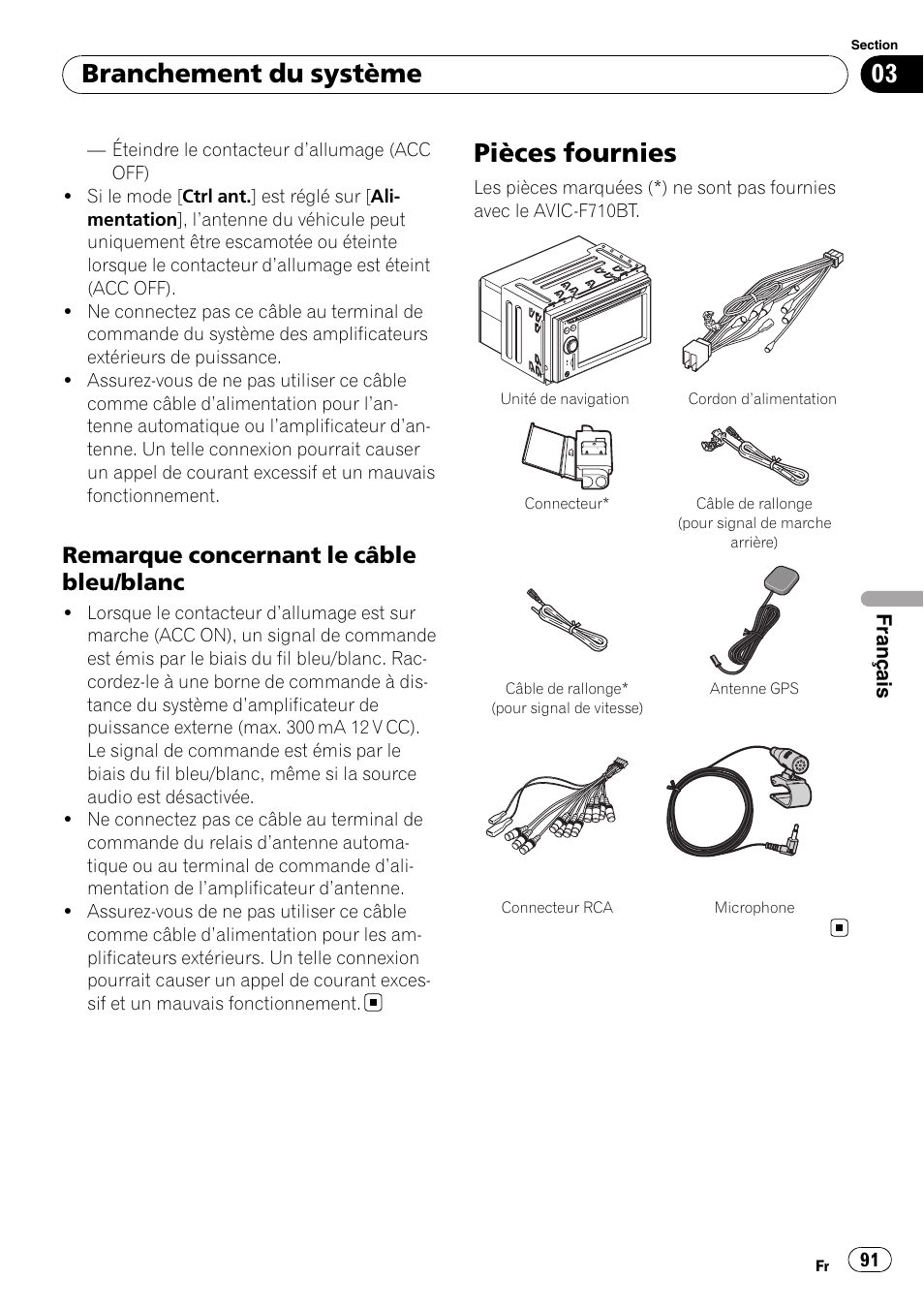 Remarque concernant le câble bleu, Blanc, Pièces fournies | Branchement du système, Remarque concernant le câble bleu/blanc | Pioneer AVIC-F710BT User Manual | Page 91 / 170