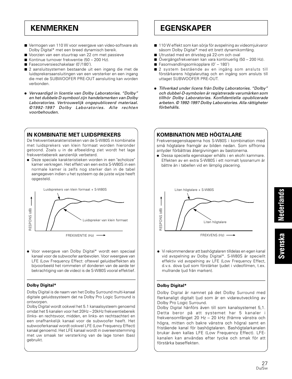 Egenskaper | Pioneer S-W80S-QL User Manual | Page 27 / 52