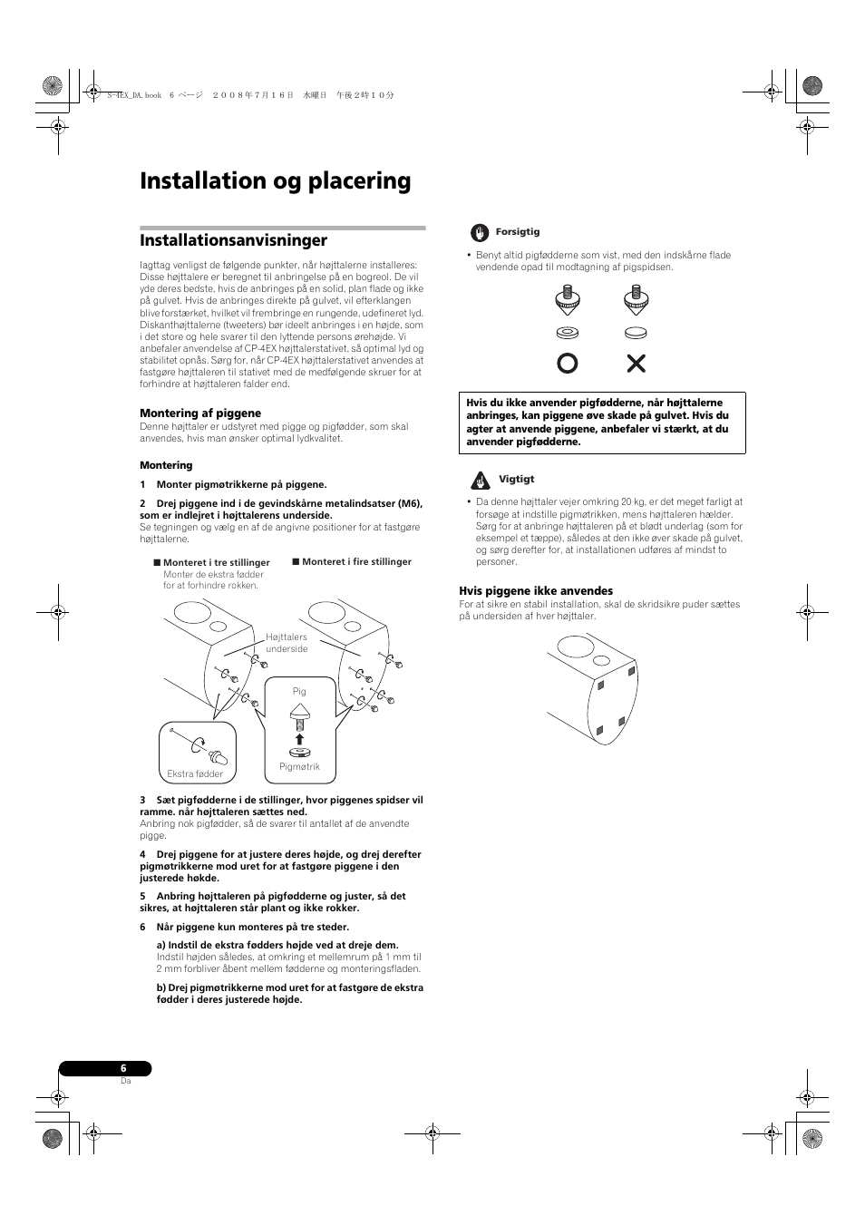 Installationsanvisninger, Montering af piggene, Hvis piggene ikke anvendes | Installation og placering | Pioneer S-4EX-W User Manual | Page 86 / 132