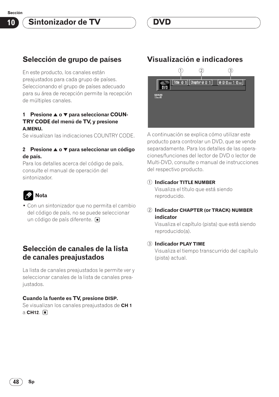 Preajustados 48, Visualización e indicadores 48, Sintonizador de tv dvd | Selección de grupo de países, Visualización e indicadores | Pioneer AVH-P6400CD User Manual | Page 122 / 224