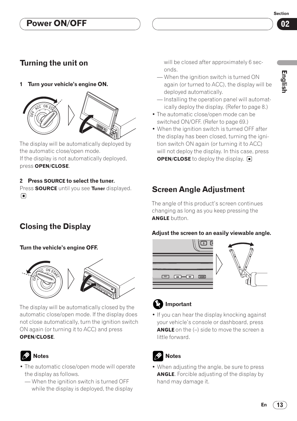 Power on/off, Turning the unit on, Closing the display | Screen angle adjustment | Pioneer AVH-P6400CD User Manual | Page 13 / 224