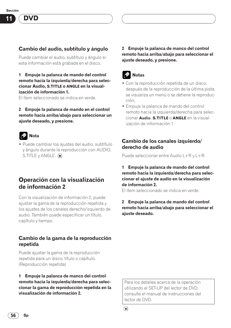 Cambio del audio, subtítulo, Y ángulo 56, Operación con la visualización de | Repetida 56, Cambio de los canales izquierdo, Derecho de audio 56, Operación con la visualización de información 2 | Pioneer AVH-P6400CD User Manual | Page 130 / 224