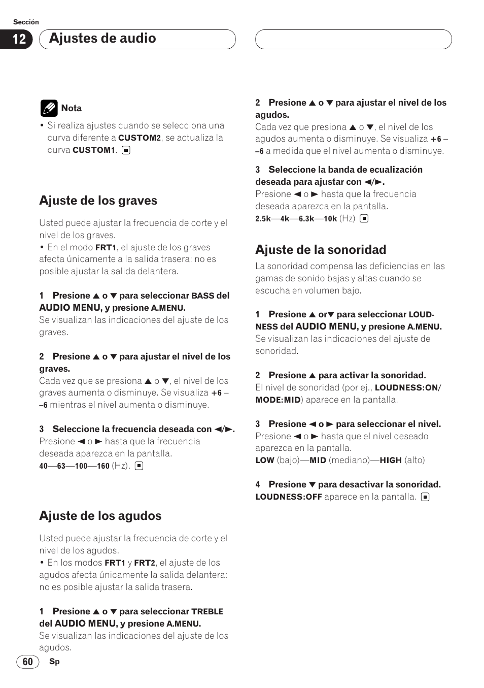 Ajustes de audio, Ajuste de los graves, Ajuste de los agudos | Ajuste de la sonoridad | Pioneer AVH-P6400CD User Manual | Page 134 / 224