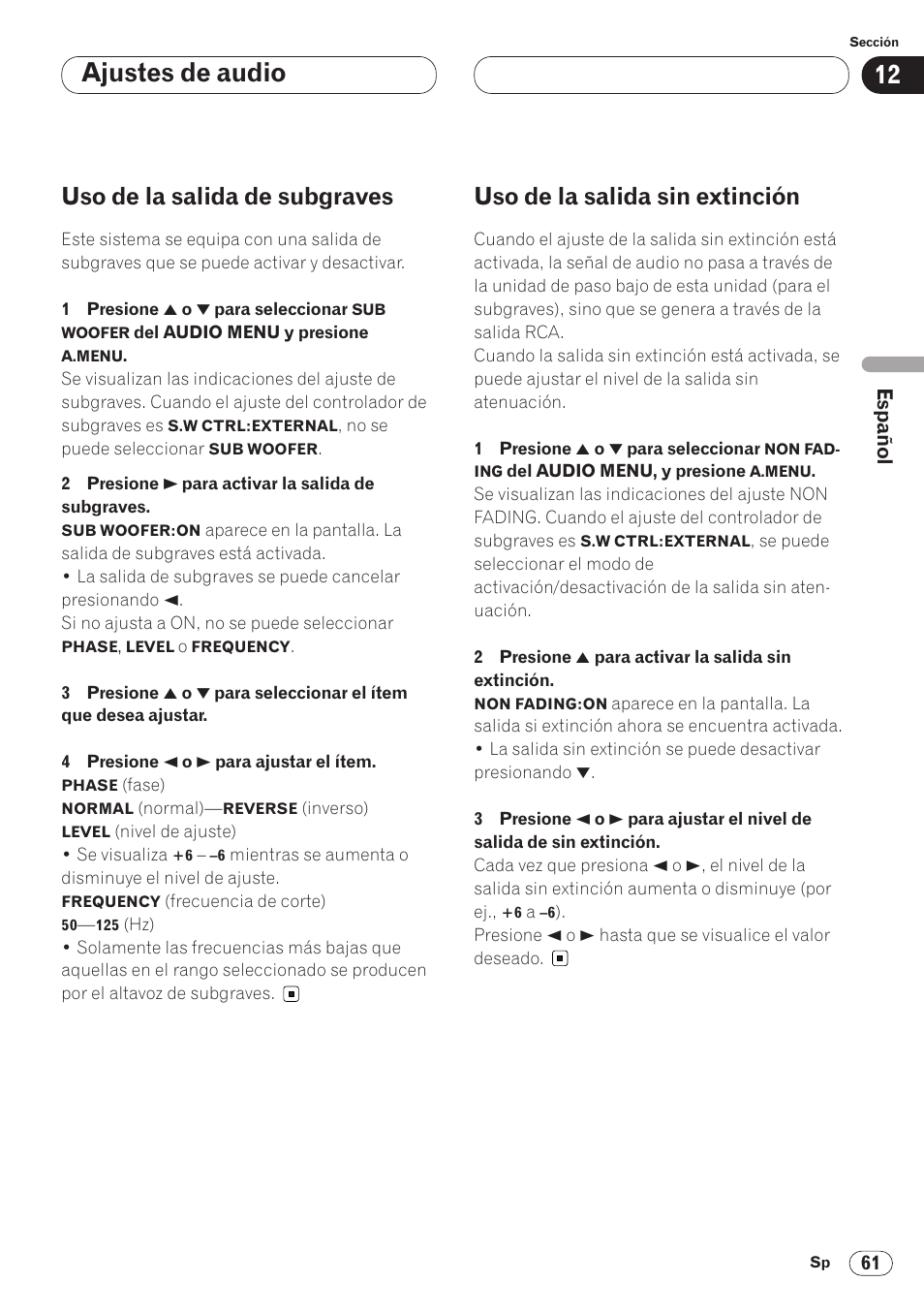 Ajustes de audio, Uso de la salida de subgraves, Uso de la salida sin extinción | Pioneer AVH-P6400CD User Manual | Page 135 / 224