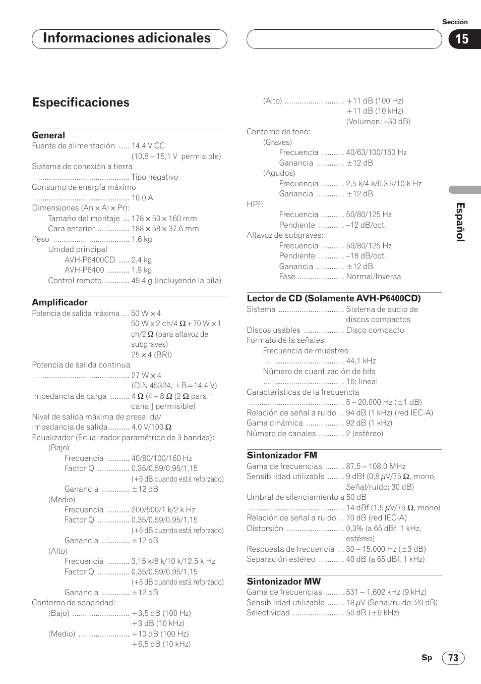 Especificaciones 73, Informaciones adicionales, Especificaciones | Pioneer AVH-P6400CD User Manual | Page 147 / 224