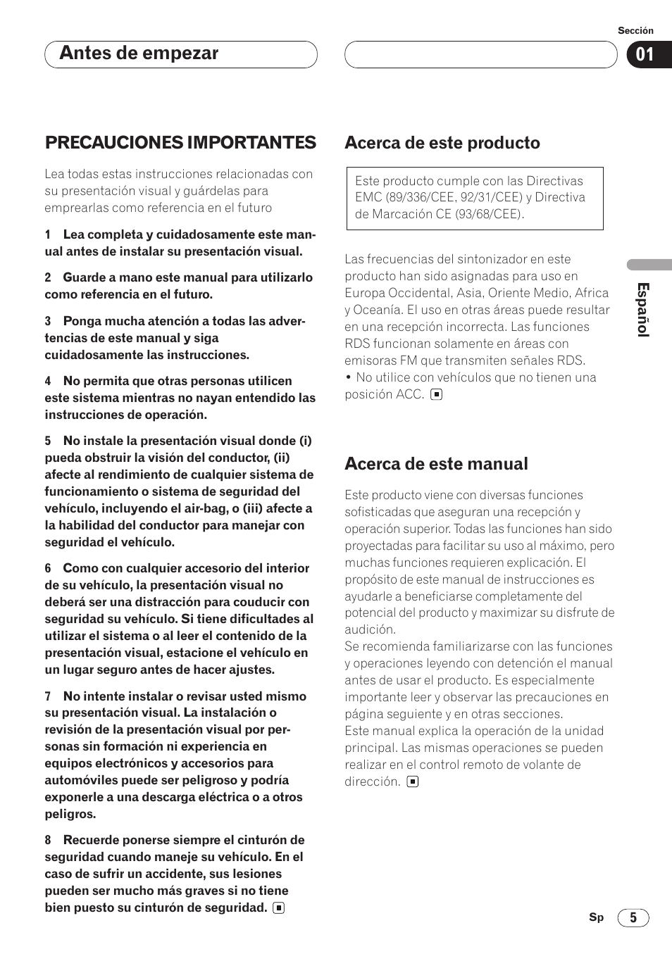 Antes de empezar, Precauciones importantes, Acerca de este producto | Acerca de este manual | Pioneer AVH-P6400CD User Manual | Page 79 / 224