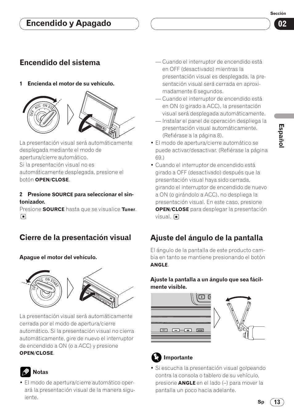 Encendido y apagado, Encendido del sistema, Cierre de la presentación visual | Ajuste del ángulo de la pantalla | Pioneer AVH-P6400CD User Manual | Page 87 / 224