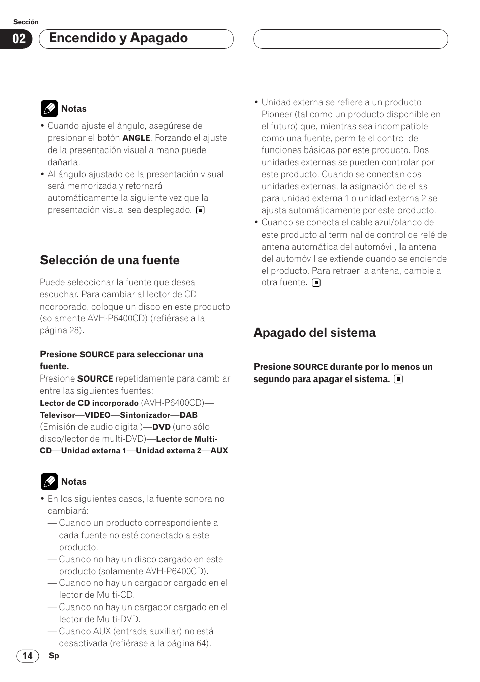 Selección de una fuente 14 apagado del sistema 14, Encendido y apagado, Selección de una fuente | Apagado del sistema | Pioneer AVH-P6400CD User Manual | Page 88 / 224