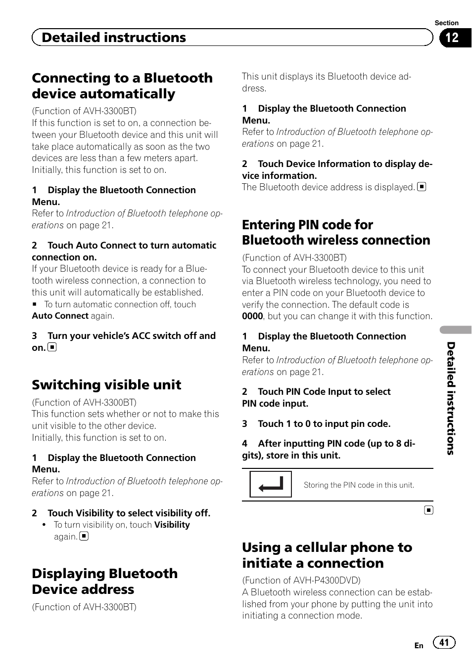 Connecting to a bluetooth device, Automatically, Switching visible unit | Displaying bluetooth device address, Entering pin code for bluetooth wireless, Connection, Using a cellular phone to initiate a, Connecting to a bluetooth device automatically, Using a cellular phone to initiate a connection, Detailed instructions | Pioneer AVH-3300BT User Manual | Page 41 / 96