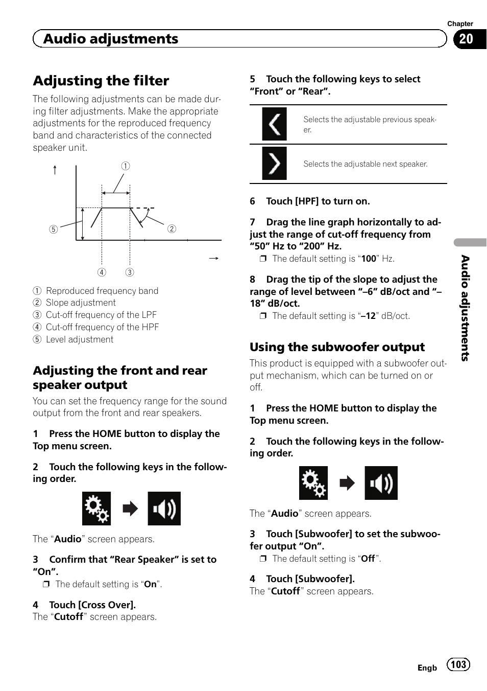 Adjusting the filter, Adjusting the front and rear speaker, Output | Using the subwoofer output 103, Audio adjustments, Adjusting the front and rear speaker output, Using the subwoofer output | Pioneer AVH-X8600BT User Manual | Page 103 / 156