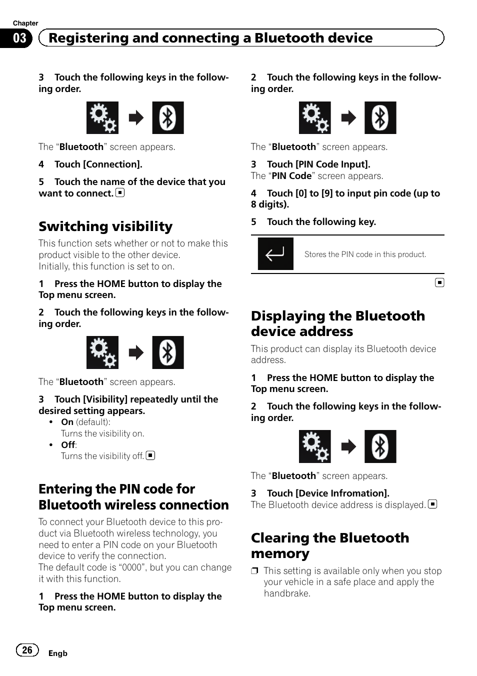 Switching visibility, Entering the pin code for bluetooth wireless, Connection | Displaying the bluetooth device address, Clearing the bluetooth memory, Entering the pin code, Switching visibility on, 03 registering and connecting a bluetooth device | Pioneer AVH-X8600BT User Manual | Page 26 / 156