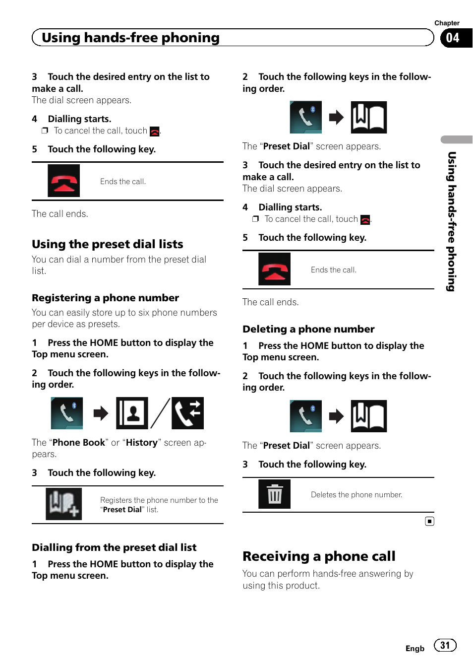 Using the preset dial lists 31, Receiving a phone call, Using hands-free phoning | Using the preset dial lists | Pioneer AVH-X8600BT User Manual | Page 31 / 156