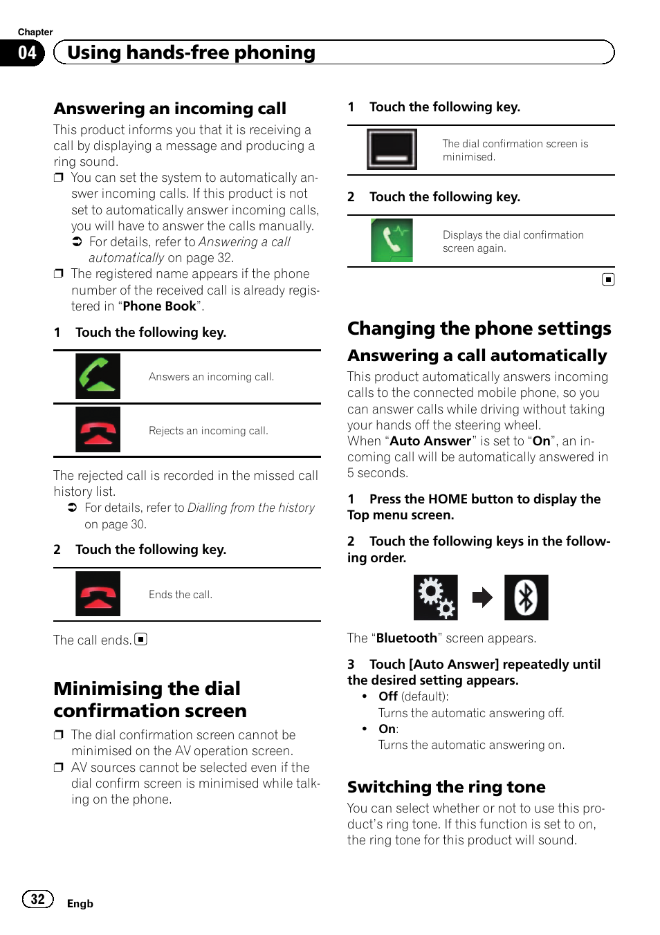 Answering an incoming call 32, Minimising the dial confirmation screen, Changing the phone settings | Answering a call automatically 32, Switching the ring tone 32, 04 using hands-free phoning, Answering an incoming call, Answering a call automatically, Switching the ring tone | Pioneer AVH-X8600BT User Manual | Page 32 / 156