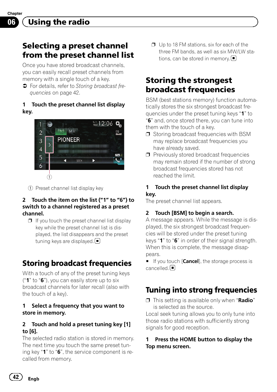Selecting a preset channel from the preset, Channel list, Storing broadcast frequencies | Storing the strongest broadcast, Frequencies, Tuning into strong frequencies, Selecting a preset, Storing broadcast fre, Storing the strongest broadcast frequencies, 06 using the radio | Pioneer AVH-X8600BT User Manual | Page 42 / 156