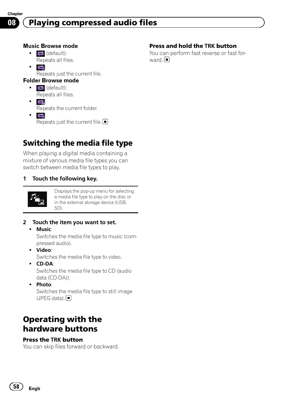 Switching the media file type, Operating with the hardware buttons, Switching the media | 08 playing compressed audio files | Pioneer AVH-X8600BT User Manual | Page 58 / 156