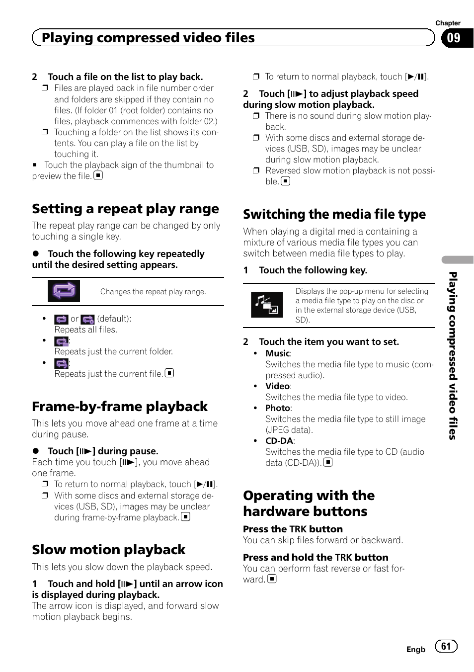 Setting a repeat play range, Frame-by-frame playback, Slow motion playback | Switching the media file type, Operating with the hardware buttons, Setting a repeat play, Frame-by-frame play, Switching the media, Playing compressed video files | Pioneer AVH-X8600BT User Manual | Page 61 / 156