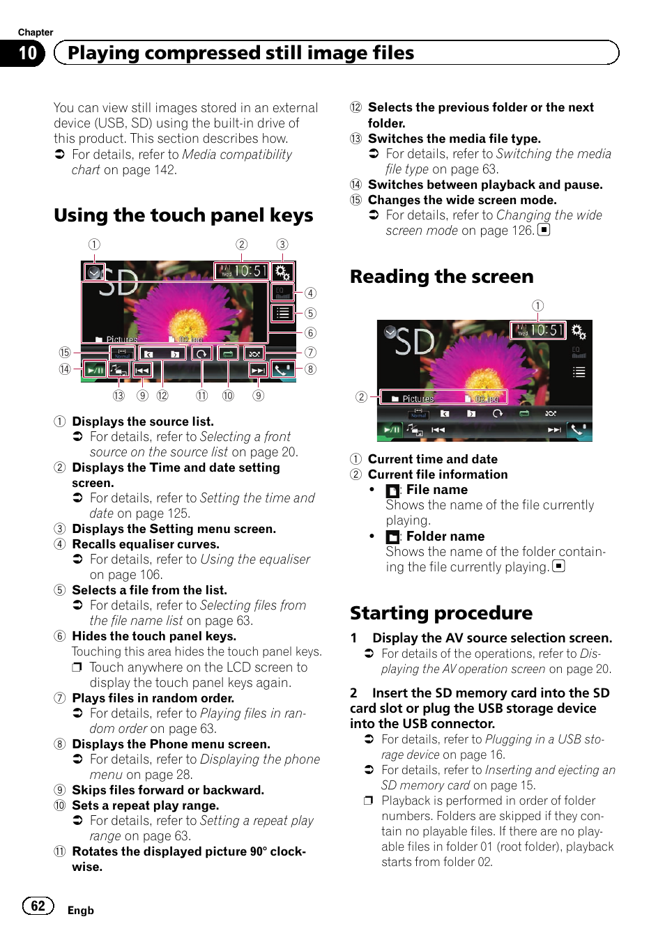 Reading the screen, Starting procedure, Using the touch panel keys | 10 playing compressed still image files | Pioneer AVH-X8600BT User Manual | Page 62 / 156