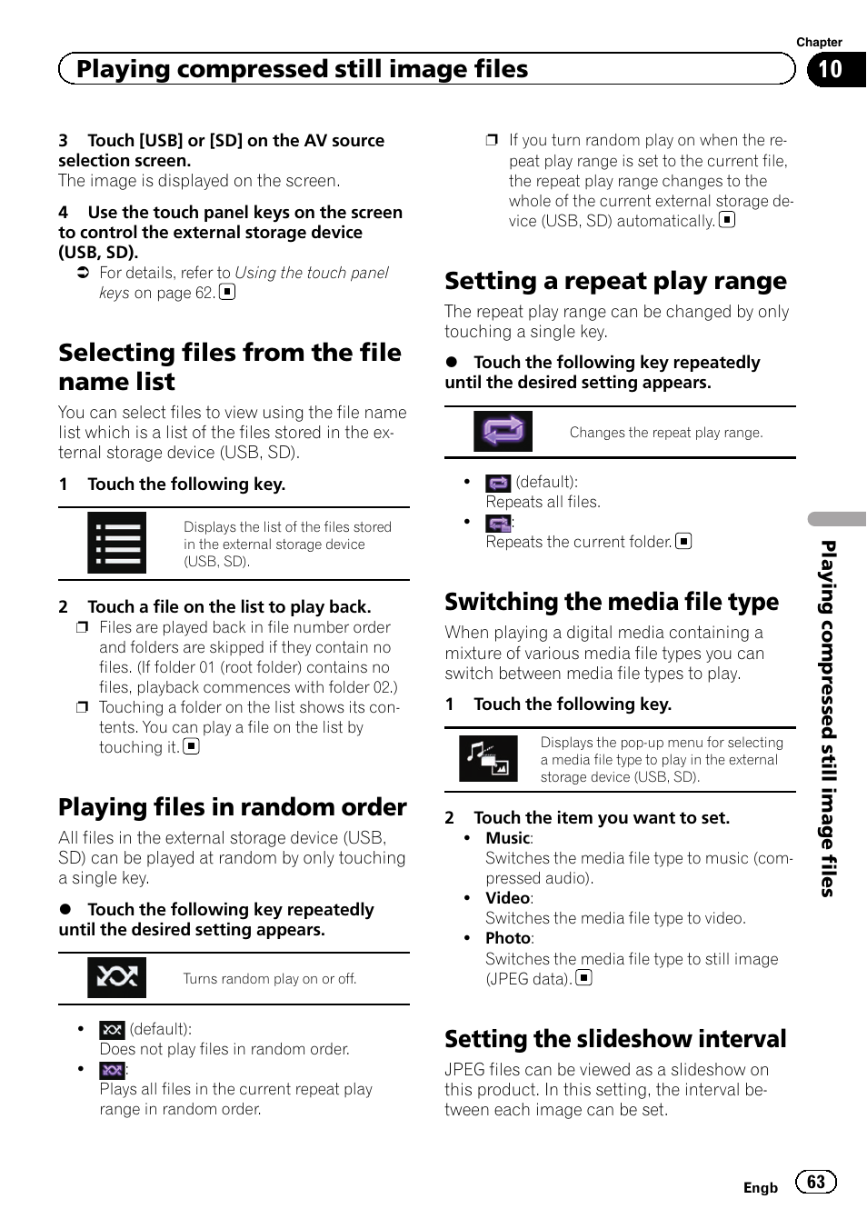 Selecting files from the file name list, Playing files in random order, Setting a repeat play range | Switching the media file type, Setting the slideshow interval, Selecting files from, Playing files in ran, Setting a repeat play, Switching the media, Playing compressed still image files | Pioneer AVH-X8600BT User Manual | Page 63 / 156