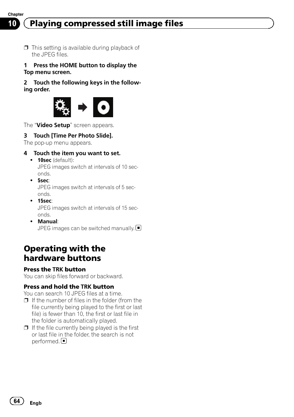 Operating with the hardware buttons, 10 playing compressed still image files | Pioneer AVH-X8600BT User Manual | Page 64 / 156