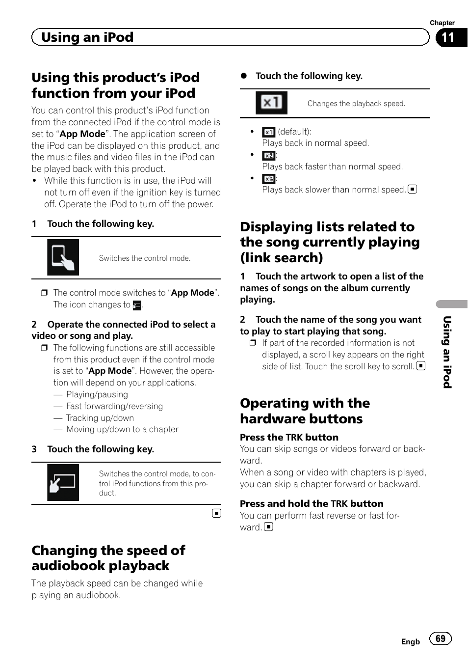 Using this product, S ipod function from your, Ipod | Changing the speed of audiobook, Playback, Displaying lists related to the song currently, Playing (link search), Operating with the hardware buttons, Using this product’s, Changing the speed | Pioneer AVH-X8600BT User Manual | Page 69 / 156