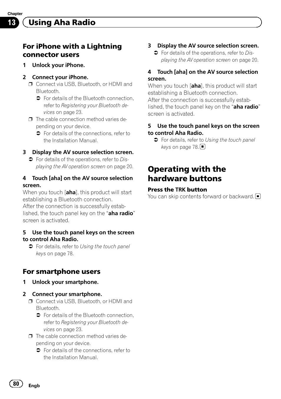 For iphone with a lightning connector, Users, For smartphone users 80 | Operating with the hardware buttons, 13 using aha radio, For iphone with a lightning connector users, For smartphone users | Pioneer AVH-X8600BT User Manual | Page 80 / 156