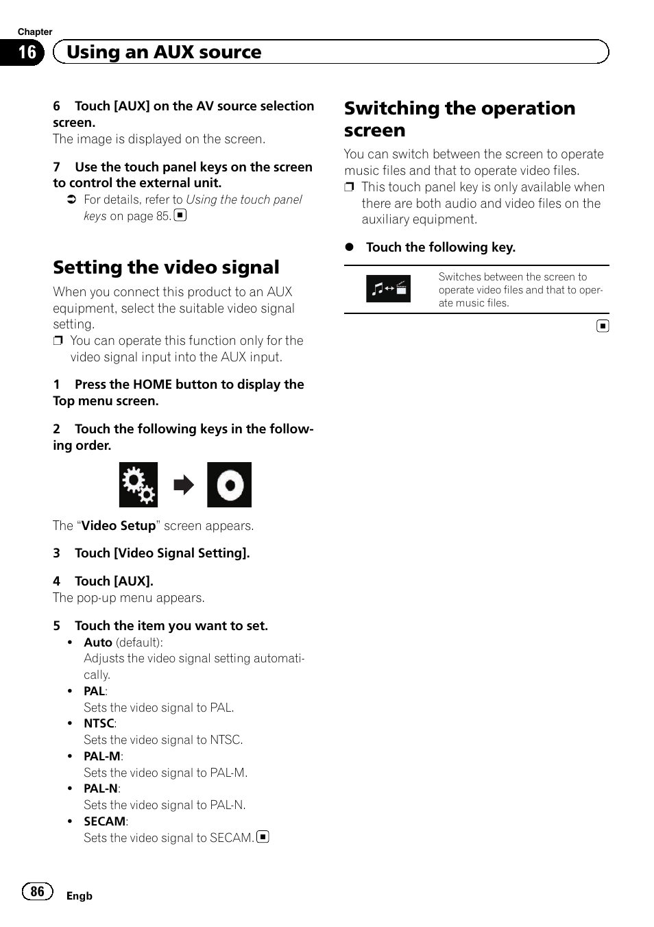 Setting the video signal, Switching the operation screen, Switching the opera | 16 using an aux source | Pioneer AVH-X8600BT User Manual | Page 86 / 156