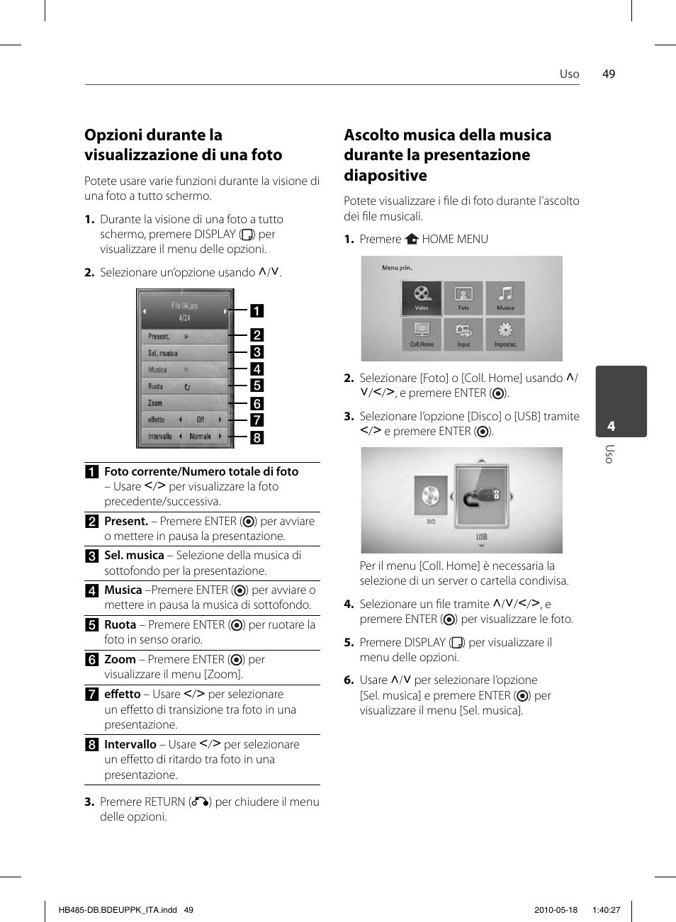 Opzioni durante la visualizzazione di una foto | Pioneer BCS-FS505 User Manual | Page 259 / 424