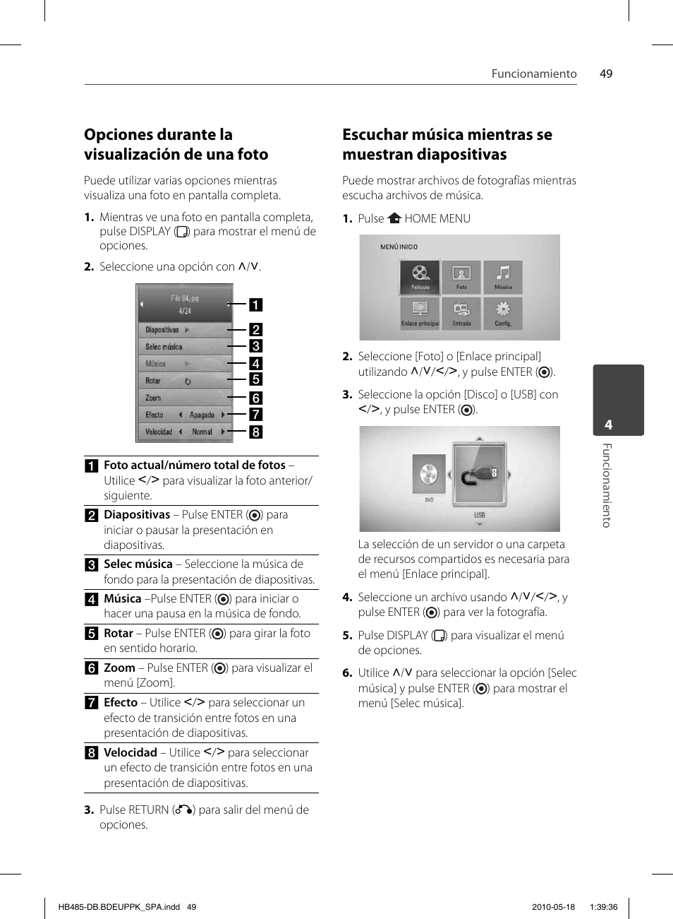 Opciones durante la visualización de una foto, Escuchar música mientras se muestran diapositivas | Pioneer BCS-FS505 User Manual | Page 329 / 424