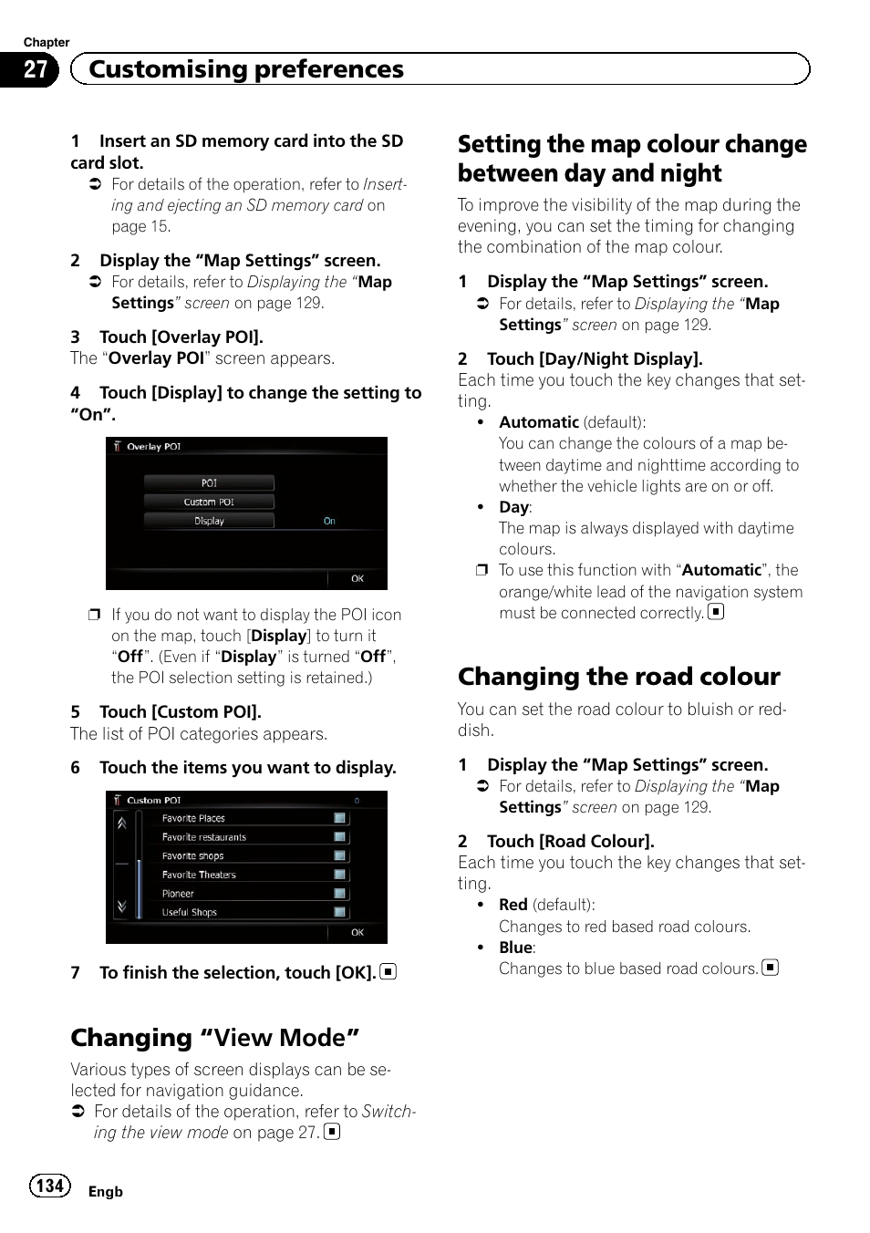 Changing, View mode” 134, Setting the map colour change between day | And night, Changing the road colour, Changing “view mode, 27 customising preferences | Pioneer AVIC-F920BT User Manual | Page 134 / 200