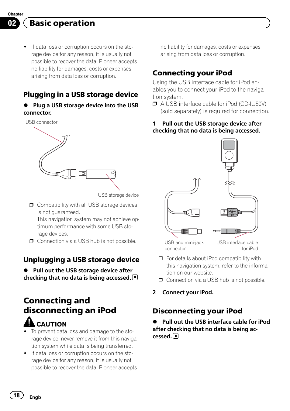 Plugging in a usb storage device 18, Unplugging a usb storage device 18, Connecting and disconnecting an ipod | Connecting your ipod 18, Disconnecting your ipod 18, 02 basic operation, Plugging in a usb storage device, Unplugging a usb storage device, Connecting your ipod, Disconnecting your ipod | Pioneer AVIC-F920BT User Manual | Page 18 / 200