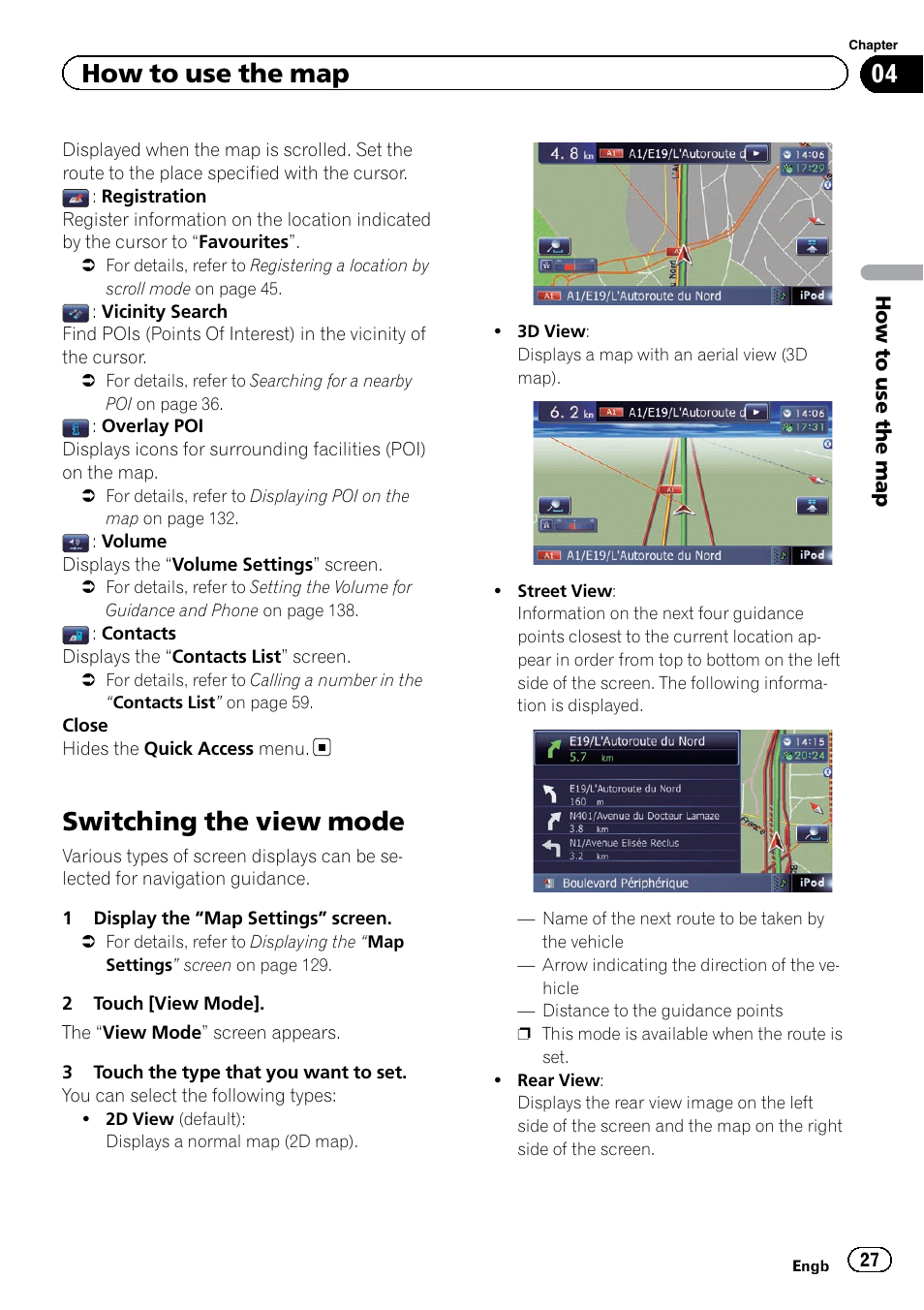 Switching the view mode, How to use the map | Pioneer AVIC-F920BT User Manual | Page 27 / 200