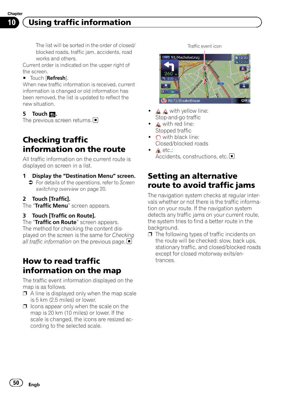 Checking traffic information on the, Route, How to read traffic information on the | Setting an alternative route to avoid traffic, Jams, Checking traffic information on the route, How to read traffic information on the map, Setting an alternative route to avoid traffic jams, 10 using traffic information | Pioneer AVIC-F920BT User Manual | Page 50 / 200