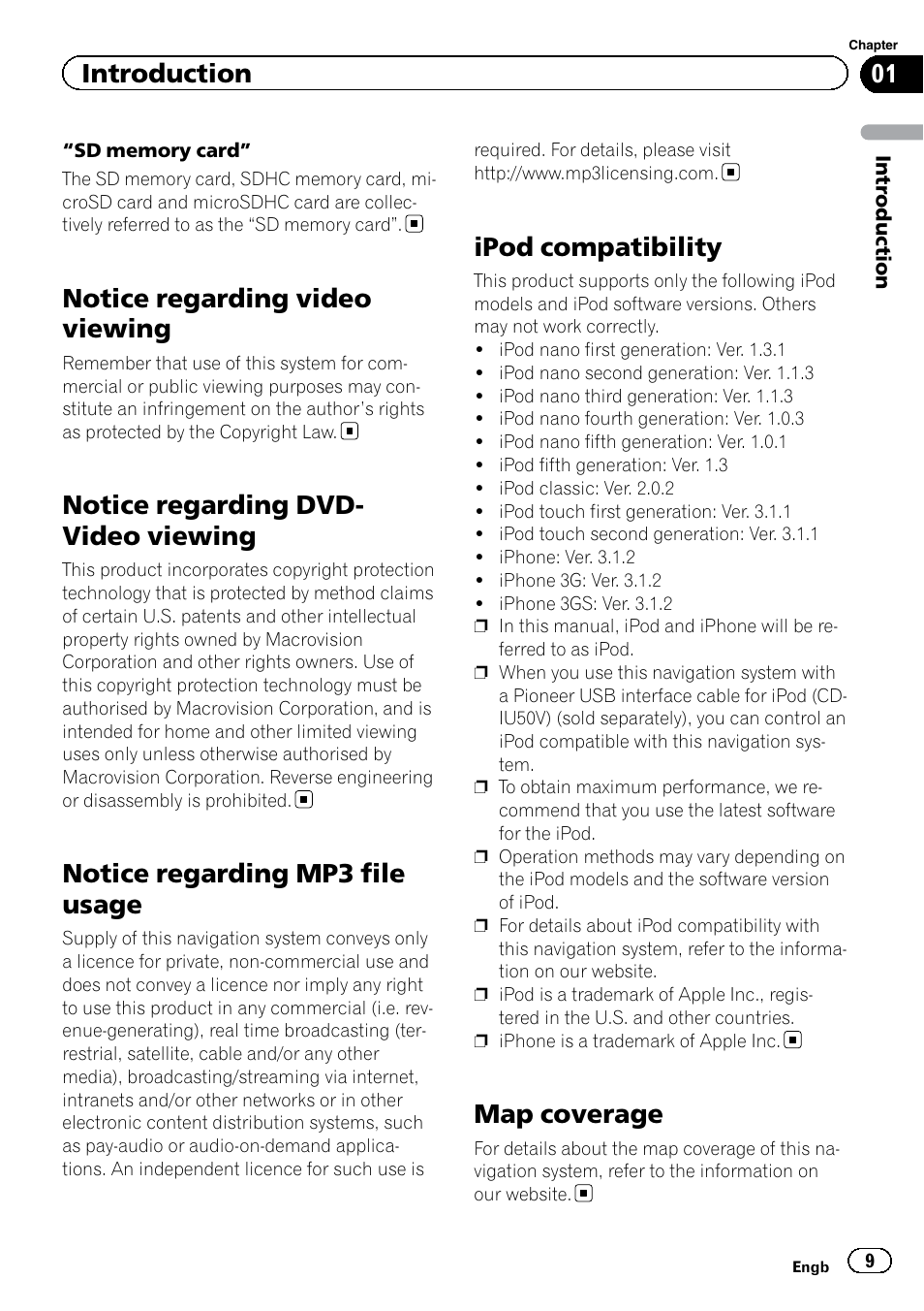 Notice regarding video viewing, Notice regarding dvd-video viewing, Notice regarding mp3 file usage | Ipod compatibility, Map coverage, Notice regarding dvd- video viewing, Introduction | Pioneer AVIC-F920BT User Manual | Page 9 / 200