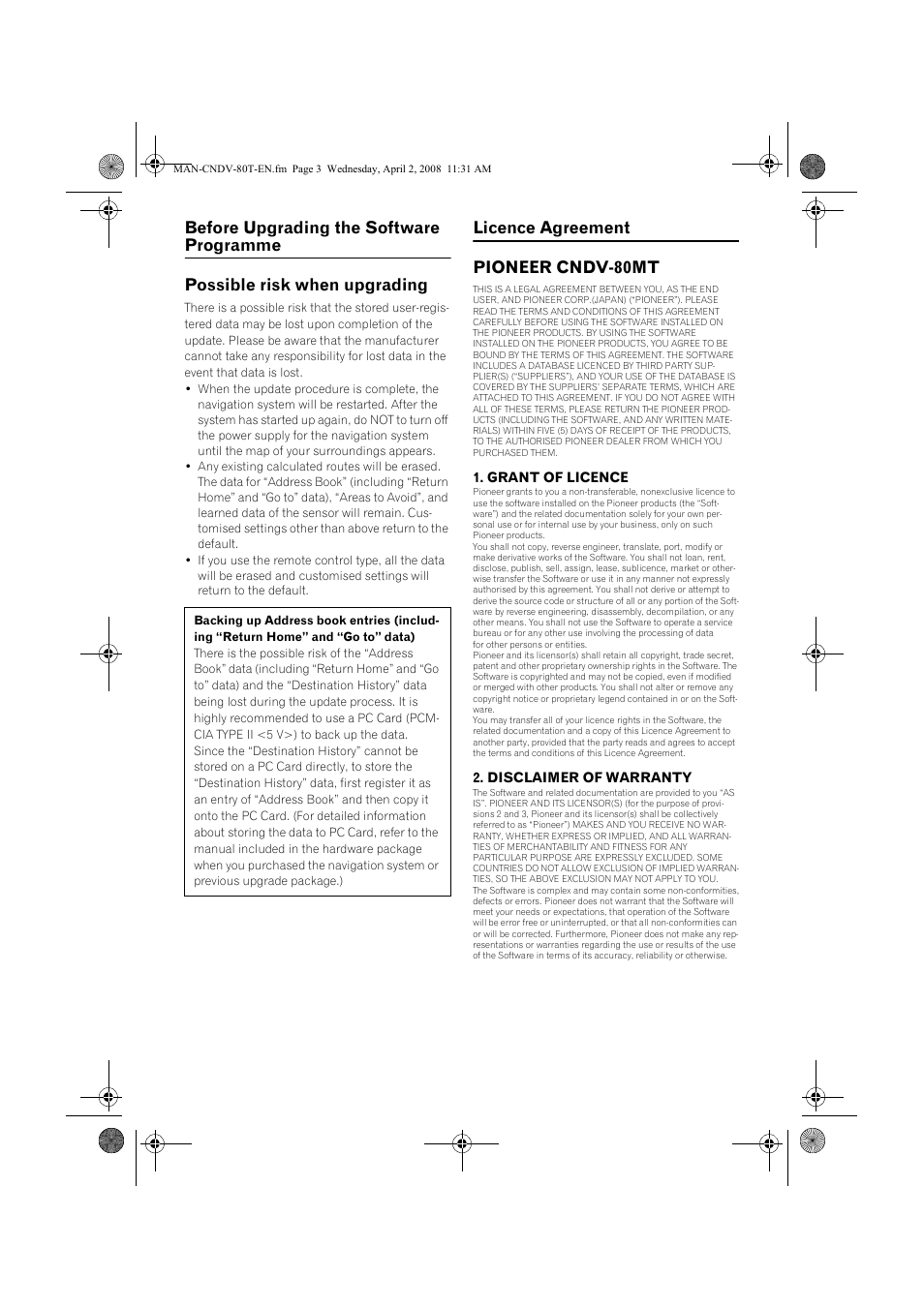 Licence agreement pioneer cndv-80mt, Grant of licence, Disclaimer of warranty | Pioneer CNDV-80MT User Manual | Page 3 / 16