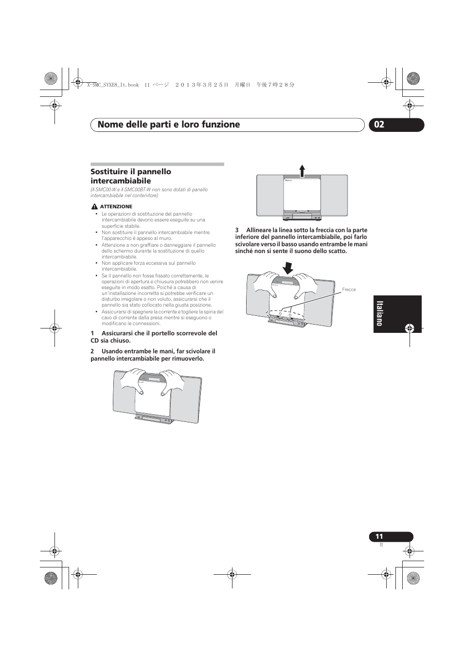Sostituire il pannello intercambiabile, Nome delle parti e loro funzione 02 | Pioneer X-SMC00 User Manual | Page 119 / 256