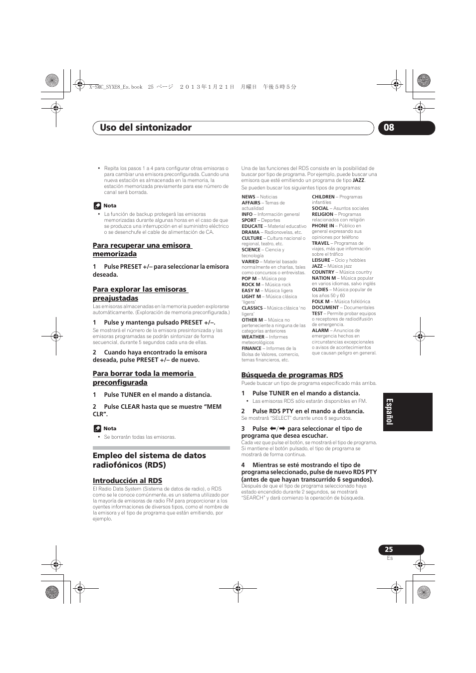 Para recuperar una emisora memorizada, Para explorar las emisoras preajustadas, Para borrar toda la memoria preconfigurada | Empleo del sistema de datos radiofónicos (rds), Introducción al rds, Búsqueda de programas rds, Uso del sintonizador 08 | Pioneer X-SMC00 User Manual | Page 205 / 256
