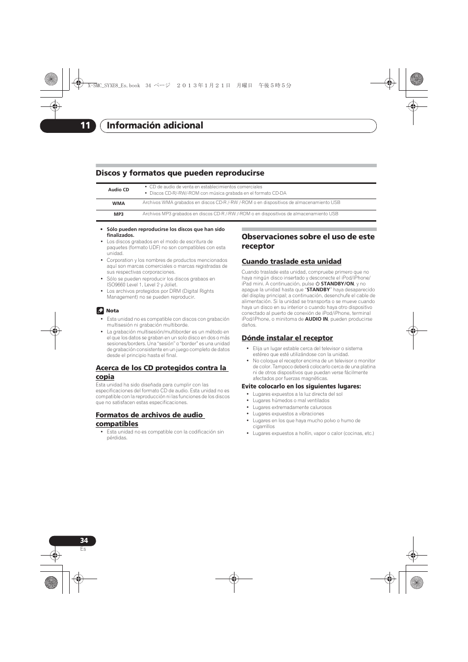Discos y formatos que pueden reproducirse, Acerca de los cd protegidos contra la copia, Formatos de archivos de audio compatibles | Observaciones sobre el uso de este receptor, Cuando traslade esta unidad, Dónde instalar el receptor, Información adicional 11 | Pioneer X-SMC00 User Manual | Page 214 / 256