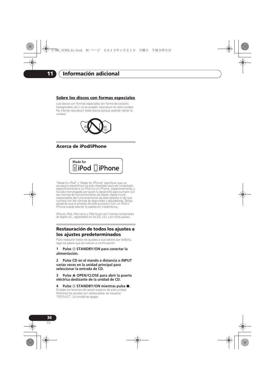 Sobre los discos con formas especiales, Acerca de ipod/iphone, Restauración de todos los ajustes a los ajustes | Predeterminados, Información adicional 11 | Pioneer X-SMC00 User Manual | Page 216 / 256