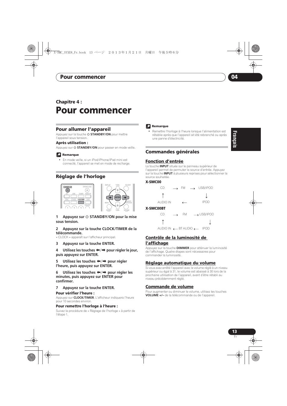 04 pour commencer, Pour allumer l’appareil, Réglage de l’horloge | Commandes générales, Fonction d’entrée, Contrôle de la luminosité de l’affichage, Réglage automatique du volume, Commande de volume, Pour commencer, Pour commencer 04 | Pioneer X-SMC00 User Manual | Page 49 / 256