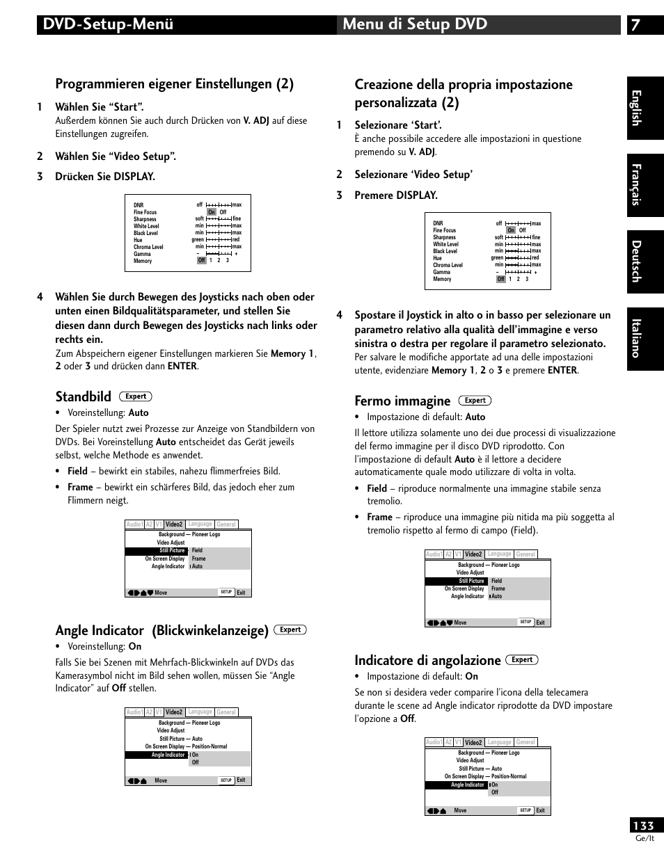 7dvd-setup-menü menu di setup dvd, Programmieren eigener einstellungen (2), Standbild | Angle indicator (blickwinkelanzeige), Fermo immagine, Indicatore di angolazione, English fr ançais deut sch it aliano, 1wählen sie “start, 2wählen sie “video setup”. 3 drücken sie display, 1selezionare ‘start | Pioneer DV-646A User Manual | Page 133 / 180