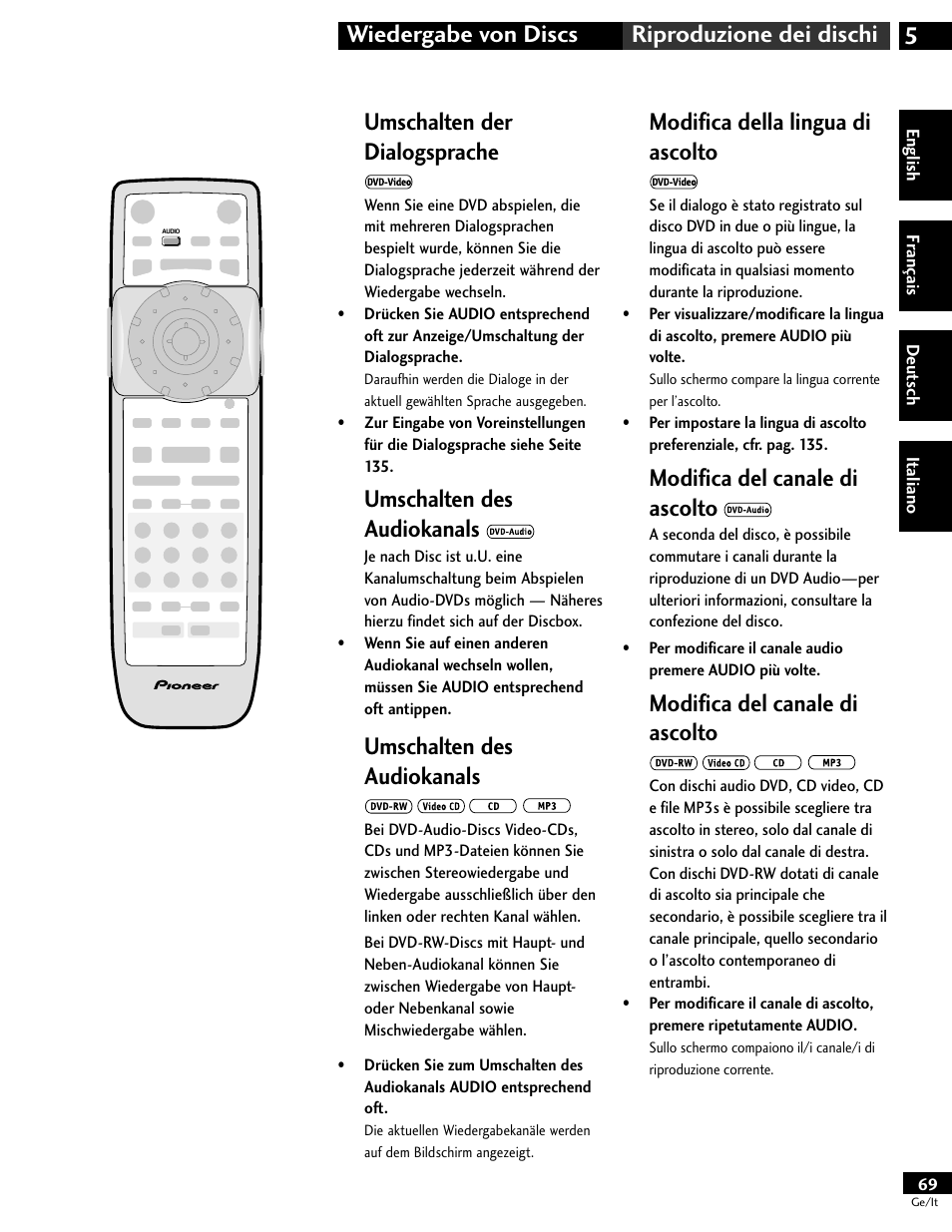 Umschalten der dialogsprache, Umschalten des audiokanals (dvd-audio), Modifica della lingua di ascolto | Modifica del canale di ascolto (dvd-audio), 5wiedergabe von discs riproduzione dei dischi, Umschalten des audiokanals, Modifica del canale di ascolto | Pioneer DV-646A User Manual | Page 69 / 180