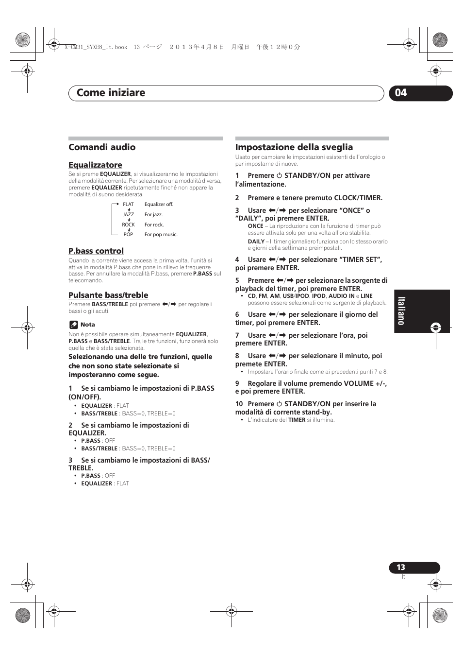 Comandi audio, Equalizzatore, P.bass control | Pulsante bass/treble, Impostazione della sveglia, Come iniziare 04 | Pioneer X-CM31-W User Manual | Page 109 / 228