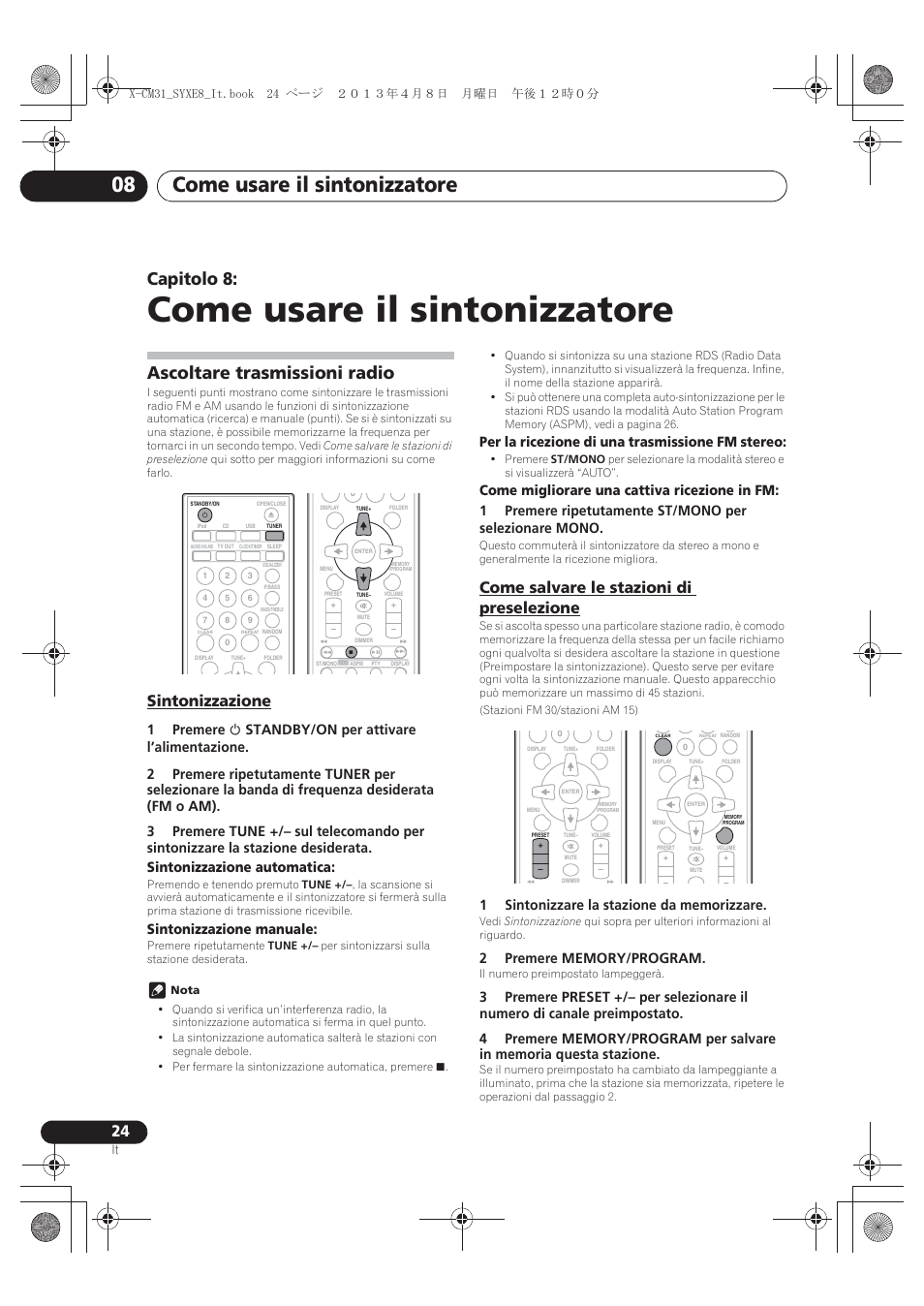 08 come usare il sintonizzatore, Ascoltare trasmissioni radio, Sintonizzazione | Come salvare le stazioni di preselezione, Come usare il sintonizzatore, Come usare il sintonizzatore 08, Capitolo 8, Sintonizzazione manuale, Per la ricezione di una trasmissione fm stereo | Pioneer X-CM31-W User Manual | Page 120 / 228