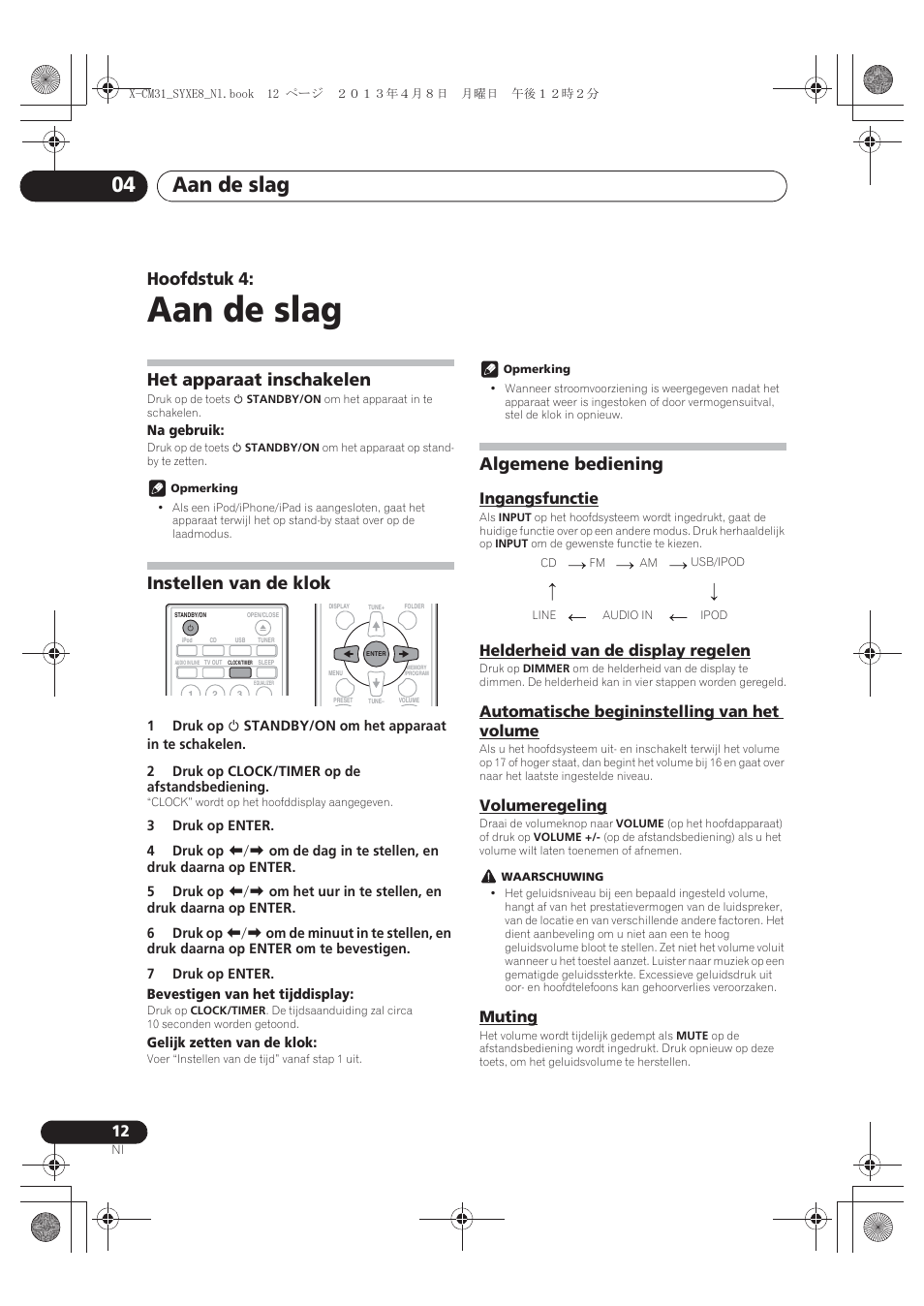 04 aan de slag, Het apparaat inschakelen, Instellen van de klok | Algemene bediening, Ingangsfunctie, Helderheid van de display regelen, Automatische begininstelling van het volume, Volumeregeling, Muting, Aan de slag | Pioneer X-CM31-W User Manual | Page 140 / 228