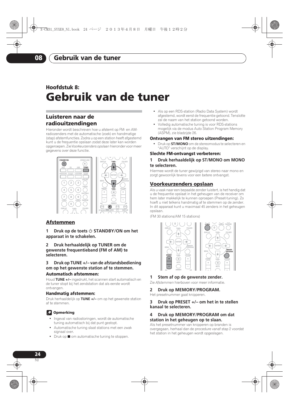 08 gebruik van de tuner, Luisteren naar de radiouitzendingen, Afstemmen | Voorkeurzenders opslaan, Gebruik van de tuner, Gebruik van de tuner 08, Hoofdstuk 8, Handmatig afstemmen, Ontvangen van fm stereo uitzendingen, 1stem af op de gewenste zender | Pioneer X-CM31-W User Manual | Page 152 / 228