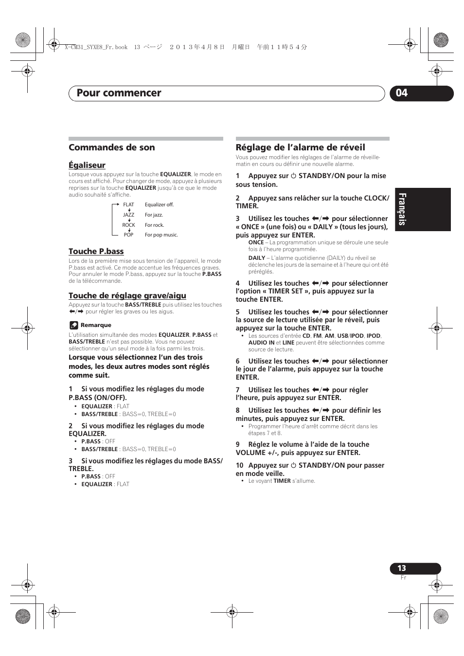 Commandes de son, Égaliseur, Touche p.bass | Touche de réglage grave/aigu, Réglage de l’alarme de réveil, Pour commencer 04 | Pioneer X-CM31-W User Manual | Page 45 / 228