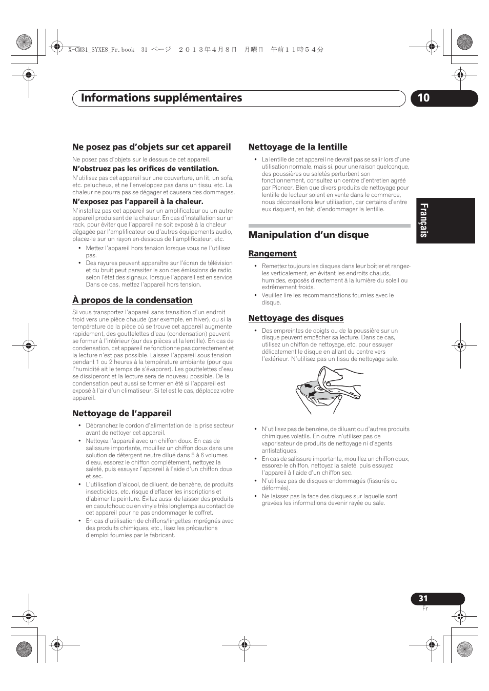 Ne posez pas d’objets sur cet appareil, À propos de la condensation, Nettoyage de l’appareil | Nettoyage de la lentille, Manipulation d’un disque, Rangement, Nettoyage des disques, Informations supplémentaires 10 | Pioneer X-CM31-W User Manual | Page 63 / 228