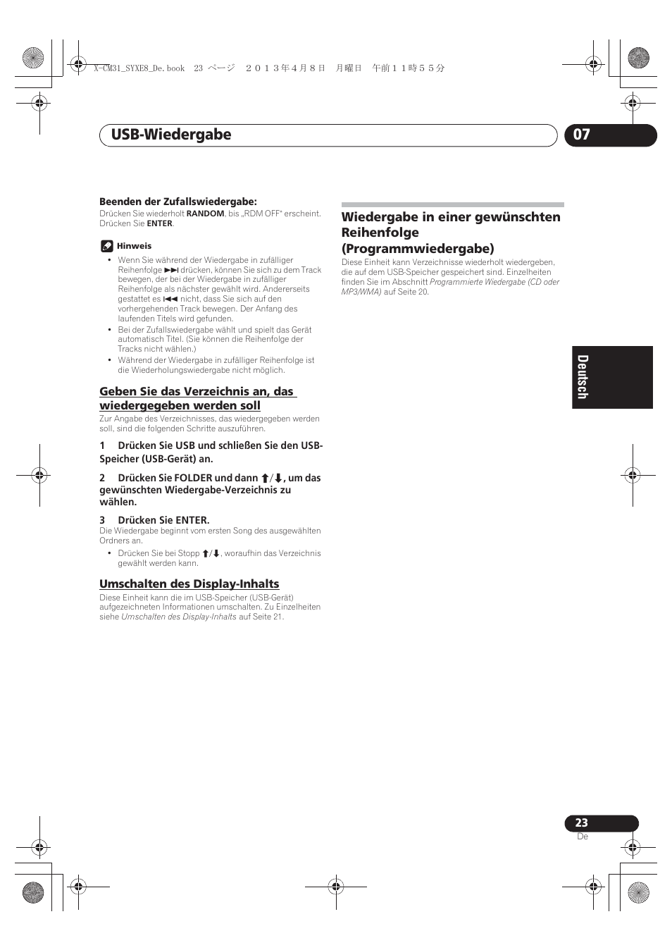 Geben sie das verzeichnis an, das wiedergegeben, Werden soll, Umschalten des display-inhalts | Wiedergabe in einer gewünschten reihenfolge, Programmwiedergabe), Usb-wiedergabe 07 | Pioneer X-CM31-W User Manual | Page 87 / 228